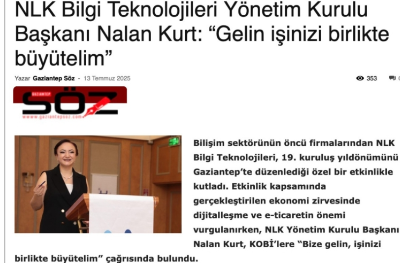 Gaziantep Söz: nlksoft Yönetim Kurulu Başkanı Nalan Kurt: “Gelin işinizi birlikte büyütelim”